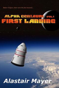 portada Alpha Centauri: First Landing (in English)