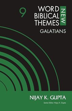 portada Galatians, Volume 9 (9) (New Word Biblical Themes: New Testament) (en Inglés)