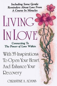 portada Living In Love: Connecting To The Power of Love Within (en Inglés)