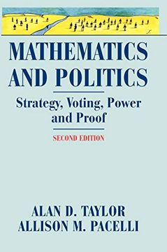 portada Mathematics and Politics: Strategy, Voting, Power, and Proof (en Inglés)