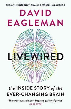 portada Livewired: The Inside Story of the Ever-Changing Brain 