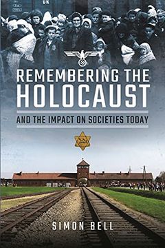 portada Remembering the Holocaust and the Impact on Societies Today (in English)