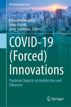 portada Covid-19 (Forced) Innovations: Pandemic Impacts on Architecture and Urbanism (en Inglés)