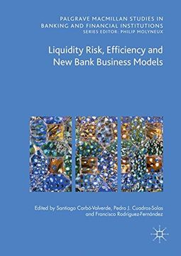 portada Liquidity Risk, Efficiency and New Bank Business Models (Palgrave Macmillan Studies in Banking and Financial Institutions)