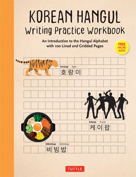 portada Korean Hangul Writing Practice Workbook: An Introduction to the Hangul Alphabet With 100 Pages of Blank Writing Practice Grids (Online Audio) 