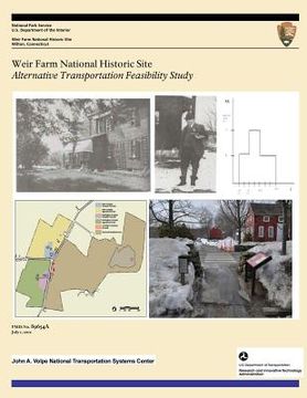 portada Weir Farm National Historic Site: Alternative Transportation Feasibility Study (en Inglés)