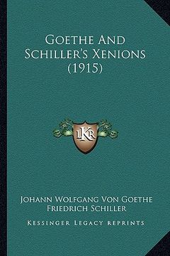 portada goethe and schiller's xenions (1915) (en Inglés)