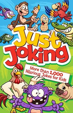 portada Just Joking! More Than 1,000 Hilarious Jokes for Kids
