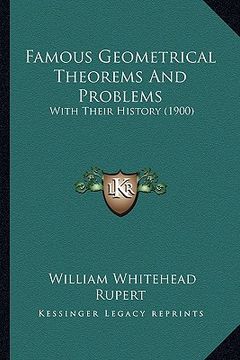 portada famous geometrical theorems and problems: with their history (1900) (in English)