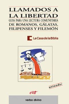 portada Llamados a la Libertad: Romanos, Gálatas, Filipenses y Filemón (Libro del Animador): 2 (Palabra y Vida)