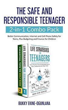 portada The Safe and Responsible Teenager 2-In-1 Combo Pack: Better Communication, Internet and Cell Phone Safety for Teens, Plus Budgeting and Finance for Children 