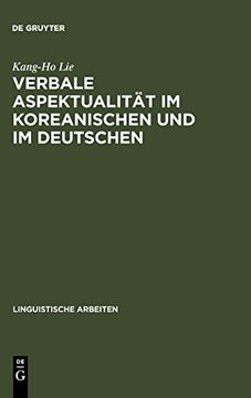 portada Verbale Aspektualitat im Koreanischen und im Deutschen: Mit Besonderer Berucksichtigung der Aspektuellen Verbalperiphrasen (en Alemán)
