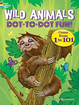 portada Wild Animals Dot-To-Dot Fun! Count From 1 to 101 (in English)