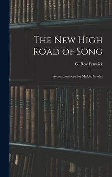 portada The New High Road of Song: Accompaniments for Middle Grades (en Inglés)