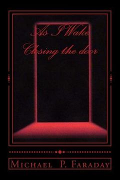 portada As I Wake / Closing the door: The complete story (in English)
