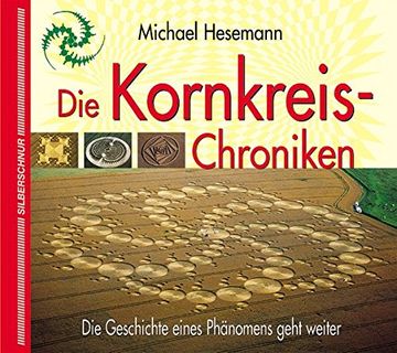 portada Die Kornkreis-Chroniken: Die Geschichte eines Phänomens geht weiter