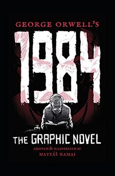portada George Orwell'S 1984: The Graphic Novel (in English)