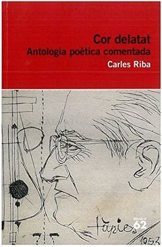 Cor Delatat: Antologia Poètica Comentada (Educació 62) (en Catalán)