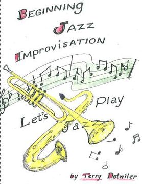 portada Beginning Jazz Improvisation: Let's Play Jazz (in English)