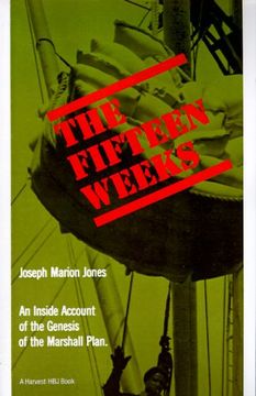 portada The Fifteen Weeks: (February 21-June 5, 1947) (in English)