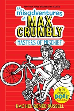portada The Misadventures of max Crumbly: Masters of Mischief: 3 (en Inglés)