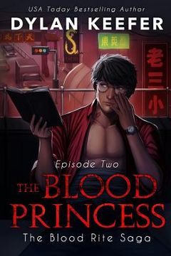 portada The Blood Princess: Episode Two: A Vampire Dark Fantasy Novel (en Inglés)