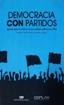 portada Democracia con Partidos Informe Para la Reforma de los Partidos Politicos en Chile (in Spanish)