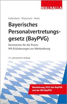 portada Bayerisches Personalvertretungsgesetz (Baypvg) Kommentar für die Praxis; Mit Erläuterung zur Wahlordnung