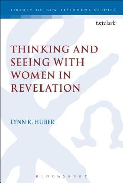 portada Thinking and Seeing with Women in Revelation (in English)