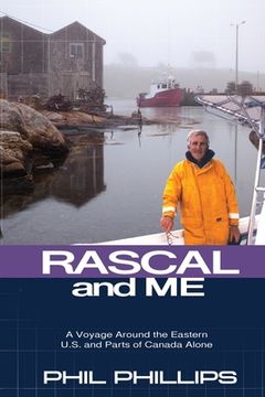 portada Rascal and Me: A Voyage Around the Eastern U.S. and Parts of Canada Alone (en Inglés)
