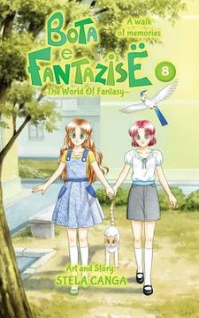 portada Bota e Fantazise (The World Of Fantasy): chapter 08 - A walk of memories (en Inglés)