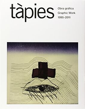 portada Tàpies: Obra Gráfica 1995-2011