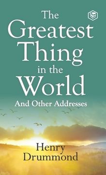 portada The Greatest Thing in the World: Experience the Enduring Power of Love