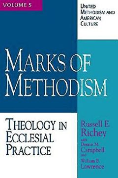 portada Marks of Methodism: Theology in Ecclesial Practice (United Methodism and American Culture) (en Inglés)