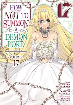 portada How not to Summon a Demon Lord (Manga) Vol. 17 (en Inglés)