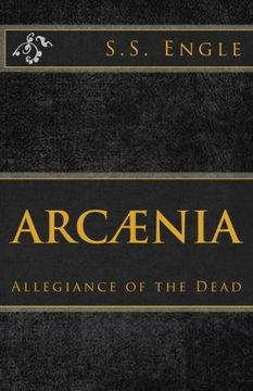 portada Arcænia : Allegiance of the Dead: Allegiance of the Dead: Volume 3