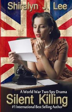 portada Silent Killing: A World War Two Spy Drama