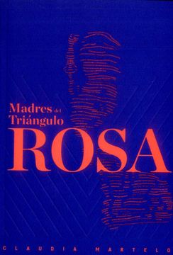 portada Madres del Triángulo Rosa (in Spanish)