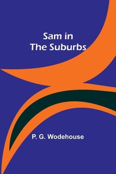 portada Sam in the Suburbs (en Inglés)