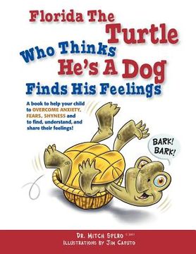portada florida the turtle: who thinks he's a dog finds his feelings