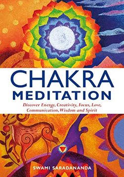 portada Chakra Meditation: Discover Energy, Creativity, Focus, Love, Communication, Wisdom, and Spirit (in English)