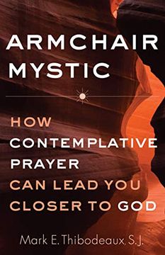 portada Armchair Mystic: How Contemplative Prayer can Lead you Closer to god (in English)