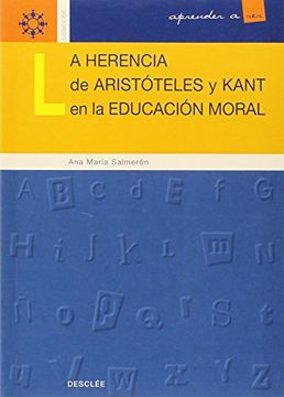 portada La Herencia de Aristóteles y Kant en la Educación Moral