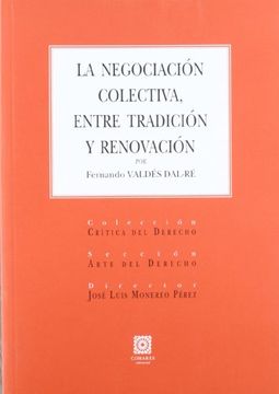 portada La Negociación Colectiva, Entre Tradición y Renovación (Critica Derecho) (in Spanish)