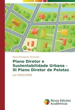 portada Plano Diretor e Sustentabilidade Urbana - III Plano Diretor de Pelotas: Lei 5502/2008 (Portuguese Edition)
