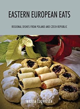portada Eastern European Eats: Regional Dishes From Poland and Czech Republic (en Inglés)