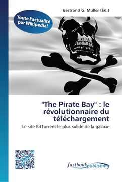 portada "The Pirate Bay": le révolutionnaire du téléchargement (en Francés)