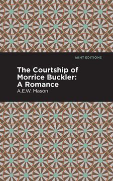 portada Courtship of Morrice Buckler: A Romance (en Inglés)