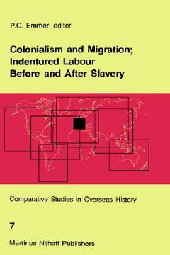 portada colonialism and migration; indentured labour before and after slavery (in English)