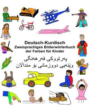 portada Deutsch-Kurdisch Zweisprachiges Bilderwörterbuch der Farben für Kinder (in German)